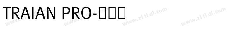 TRAIAN PRO字体转换